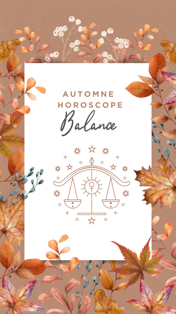 Grand horoscope de l'automne 2024 : un guide pour les natifs de la Balance